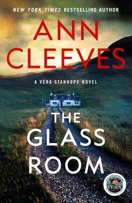 The Glass Room: A Vera Stanhope Mystery