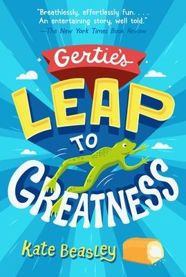 Gertie's Leap to Greatness