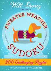 Will Shortz Presents Sweater Weather Sudoku: 200 Challenging Puzzles: Hard Sudoku Volume 2 Subscription