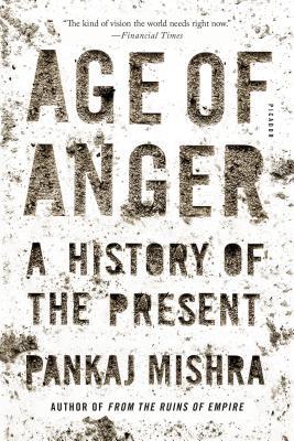 Age of Anger: A History of the Present