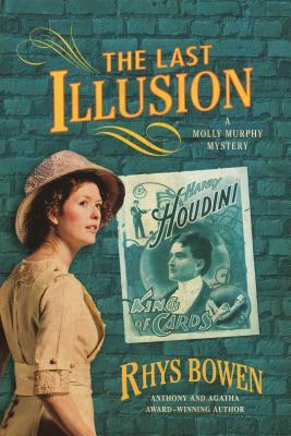 The Last Illusion: A Molly Murphy Mystery