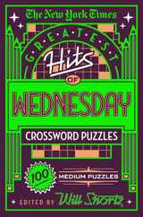 The New York Times Greatest Hits of Wednesday Crossword Puzzles: 100 Medium Puzzles Subscription