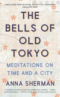 The Bells of Old Tokyo: Meditations on Time and a City