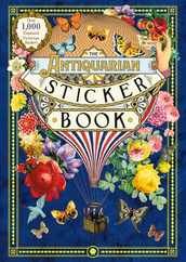 The Antiquarian Sticker Book: Over 1,000 Exquisite Victorian Stickers Subscription
