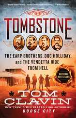 Tombstone: The Earp Brothers, Doc Holliday, and the Vendetta Ride from Hell Subscription