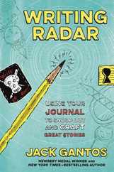Writing Radar: Using Your Journal to Snoop Out and Craft Great Stories Subscription