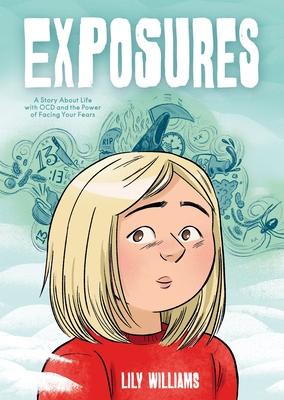 Exposures: A Story about Life with Ocd and the Power of Facing Your Fears Subscription
