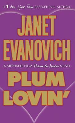 Plum Lovin': A Stephanie Plum Between the Numbers Novel