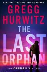 The Last Orphan: An Orphan X Novel Subscription