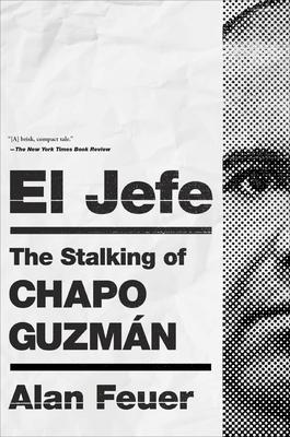 El Jefe: The Stalking of Chapo Guzmn