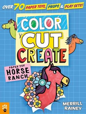 Color, Cut, Create Play Sets: Horse Ranch