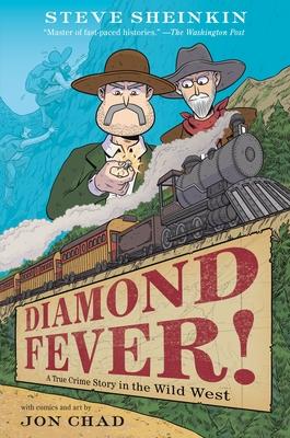 Diamond Fever!: A True Crime Story in the Wild West Subscription