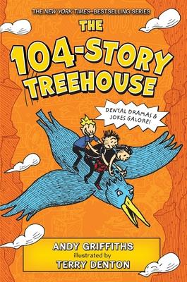 The 104-Story Treehouse: Dental Dramas & Jokes Galore!