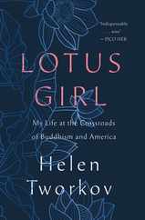 Lotus Girl: My Life at the Crossroads of Buddhism and America Subscription