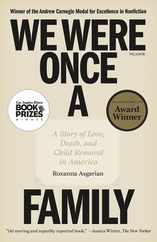 We Were Once a Family: A Story of Love, Death, and Child Removal in America Subscription