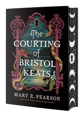 The Courting of Bristol Keats: [Limited Stenciled Edge Edition]