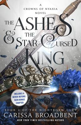 The Ashes & the Star-Cursed King: Book 2 of the Nightborn Duet