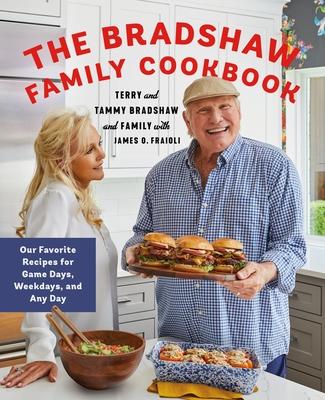 The Bradshaw Family Cookbook: Our Favorite Recipes for Game Days, Weekdays, and Any Day Subscription