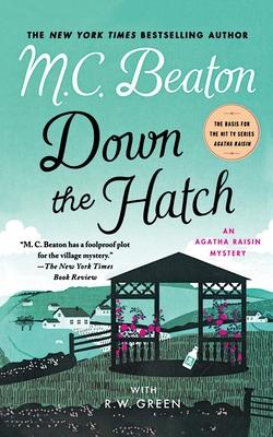 Down the Hatch: An Agatha Raisin Mystery