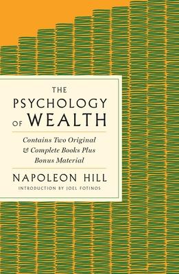 The Psychology of Wealth: The Practical Guide to Prosperity and Success