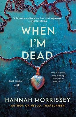 When I'm Dead: A Black Harbor Novel