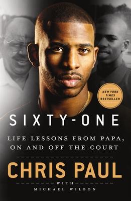 Sixty-One: Life Lessons from Papa, on and Off the Court