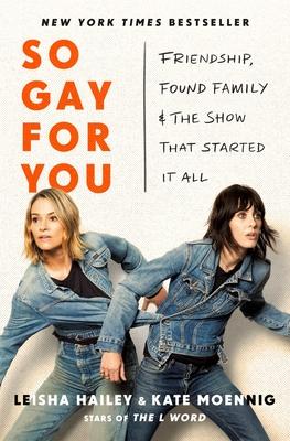 So Gay for You: Friendship, Found Family, and the Show That Started It All Subscription