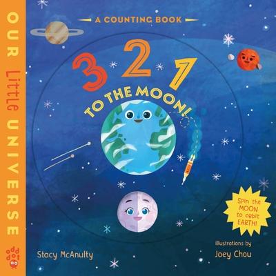 3 2 1 to the Moon!: A Counting Book with Orbiting Moon Cover Subscription