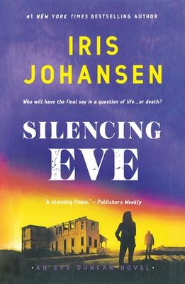 Silencing Eve: An Eve Duncan Novel