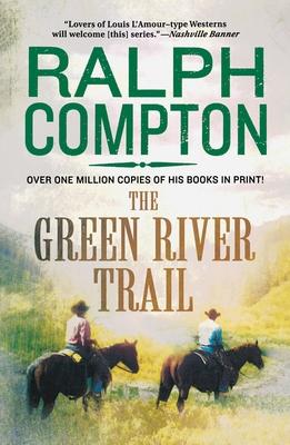 The Green River Trail: The Trail Drive, Book 13