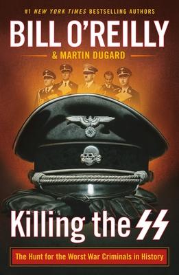 Killing the SS: The Hunt for the Worst War Criminals in History Subscription