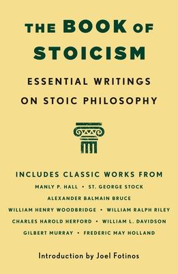 The Book of Stoicism: Essential Writings on Stoic Philosophy Subscription
