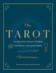 The Tarot: A Collection of Secret Wisdom from Tarot's Mystical Origins Subscription