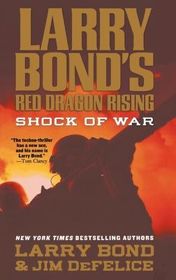 Larry Bond's Red Dragon Rising: Shock of War