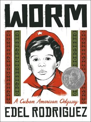 Worm: A Cuban American Odyssey