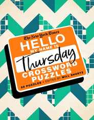 The New York Times Hello, My Name Is Thursday: 50 Thursday Crossword Puzzles Subscription
