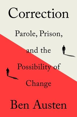 Correction: Parole, Prison, and the Possibility of Change Subscription