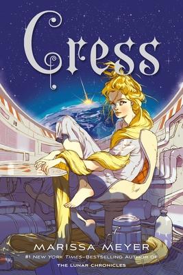 Cress: Book Three of the Lunar Chronicles