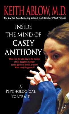 Inside the Mind of Casey Anthony