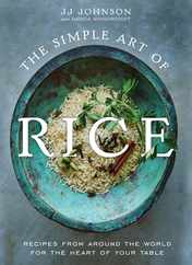 The Simple Art of Rice: Recipes from Around the World for the Heart of Your Table Subscription