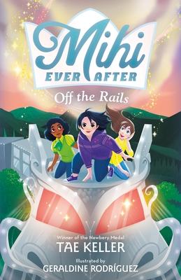 Mihi Ever After: Off the Rails