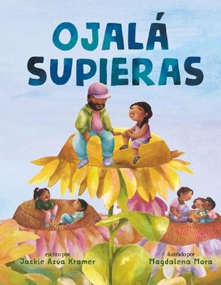 Ojal Supieras / I Wish You Knew (Spanish Edition)