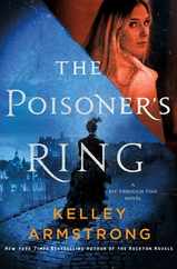 The Poisoner's Ring: A Rip Through Time Novel Subscription