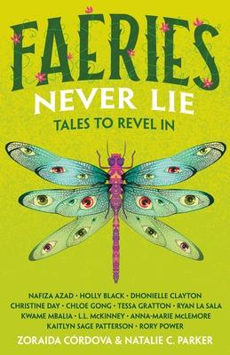 Faeries Never Lie: Tales to Revel in