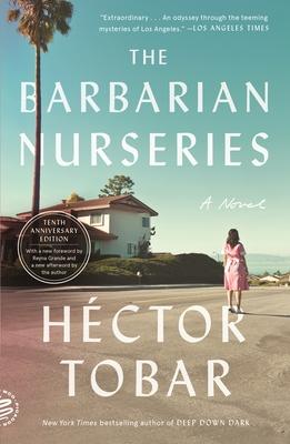 The Barbarian Nurseries: A Novel (Tenth Anniversary Edition)