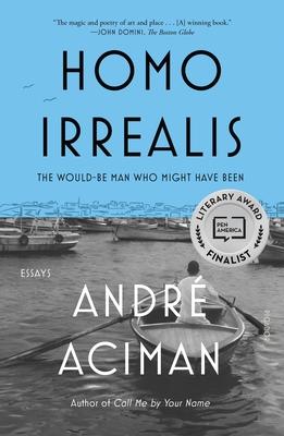 Homo Irrealis: The Would-Be Man Who Might Have Been: Essays Subscription