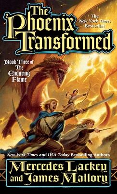 The Phoenix Transformed: Book Three of the Enduring Flame