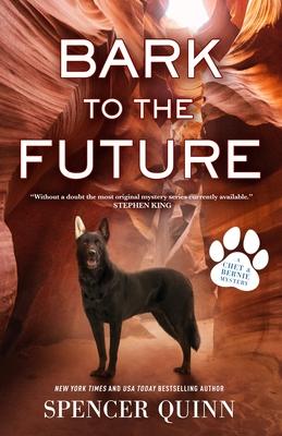 Bark to the Future: A Chet & Bernie Mystery