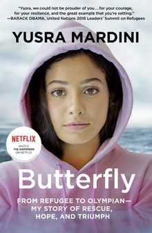 Butterfly: From Refugee to Olympian - My Story of Rescue, Hope, and Triumph