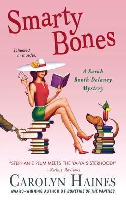 Smarty Bones: A Sarah Booth Delaney Mystery